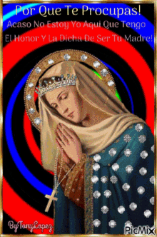 El Honor Y La Dicha De Ser Tu Madre Virgen Maria GIF - El Honor Y La Dicha De Ser Tu Madre Virgen Maria Mary GIFs