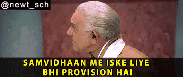 a picture of an older man with a caption that says samvidhaan me iske liye bhi provision hai