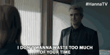 I Dont Wanna Waste Too Much Of Your Time Dermot Mulroney GIF - I Dont Wanna Waste Too Much Of Your Time Dermot Mulroney John Carmichael GIFs