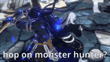 a screenshot of a video game with the words hop on monster hunter