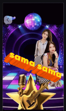 two women are standing in front of a disco ball with the words samasama written in orange