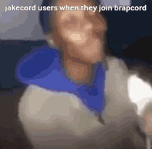 Jakecord Brapcord GIF