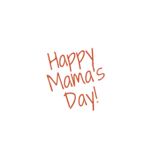 Happy Mothers Day Happy Mamas Day GIF - Happy Mothers Day Happy Mamas Day Motheres Day GIFs
