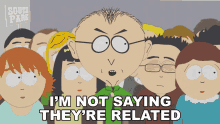 Im Not Saying Theyre Related Mr Mackey GIF - Im Not Saying Theyre Related Mr Mackey South Park GIFs