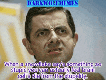 a man is making a funny face with a caption that says when a snowflake says something so stupid you can actually