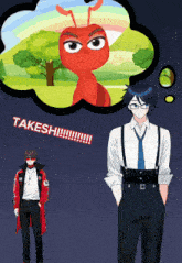 a man standing next to another man with a thought bubble that says takeshi !!!