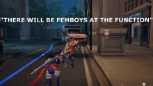 a screenshot of a video game with the words " there will be femboys at the function "