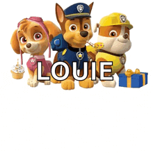 a paw patrol poster with the name louie happy