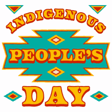 indigenous peoples day happy indigenous peoples day indigenous people native american native americans