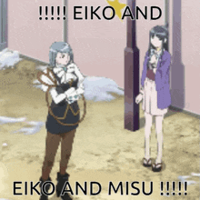 a cartoon of two girls standing next to each other with the caption " eiko and misu "