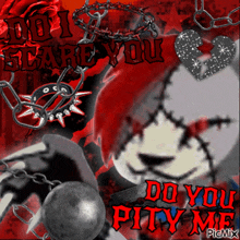 a picture of a girl with the words do you pity me