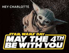 star wars day may the 4th be with you with a baby yoda
