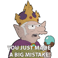You Just Made A Big Mistake King Rulo Sticker - You Just Made A Big Mistake King Rulo Disenchantment Stickers