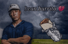 a man wearing a hat that says tornado strikes.net is next to a bean burrito