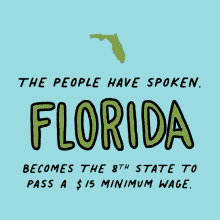 The People Have Spoken Florida Becomes8th State To Pass GIF - The People Have Spoken Florida Becomes8th State To Pass 15dollar Minimum Wage GIFs