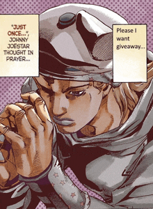 a drawing of a man with the words " just once johnny joestar thought in prayer " on it