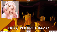 Lady Your Crazy Crazy GIF - Lady Your Crazy Crazy Youre Crazy GIFs