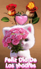 a picture of a kitten holding a bouquet of pink roses with the words feliz dia de las madres