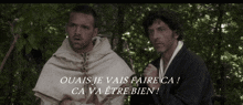 two men standing next to each other with the words ouais je vais faire ca ca va etre bien on the bottom