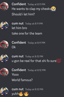 a screenshot of a conversation between confident and world famous at 8:11 pm