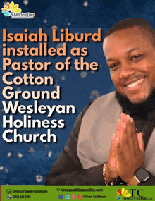 isaiah liburd has been installed as pastor of the ground wesleyan holiness church