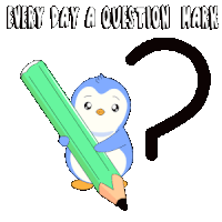a penguin is holding a pencil next to a question mark and the words " every day a question mark "