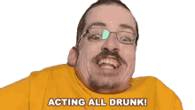 acting drunk