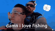 Damn I Love Fishing Fishing GIF - Damn I Love Fishing Fishing Kane Parker GIFs