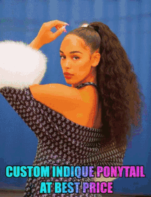 Custom Indique Ponytail Ponytail GIF - Custom Indique Ponytail Ponytail Custom Wigs GIFs
