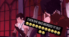 even she was weirded tf out is written on a picture of two people