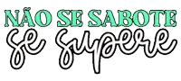 a sign that says " não se sabote se supere "