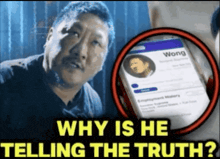 why is he telling the truth written next to a man and a phone