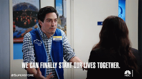 We Can Finally Start Our Lives Together Jonah GIF - We Can Finally Start Our Lives Together Jonah Superstore GIFs