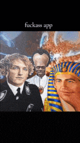 a painting of a priest a pharaoh and a nazi with the words fuckass app above them
