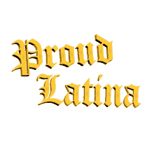latinas proud