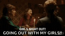 Nightout Girlsnight GIF - Nightout Girlsnight Girlsnightout GIFs