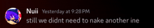 a message from null yesterday at 9:26 pm still we did nt need to nake another ine