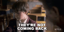 Theyre Not Coming Back Miles Wingrave GIF - Theyre Not Coming Back Miles Wingrave The Haunting Of Bly Manor GIFs