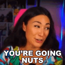 Youre Going Nuts Jacki Jing GIF - Youre Going Nuts Jacki Jing Queens Gaming Collective GIFs