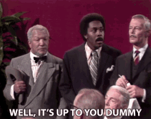 Well Its Up To You Dummy Redd Foxx GIF - Well Its Up To You Dummy Redd Foxx Fred Sanford GIFs