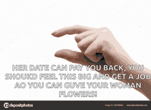 a woman 's hand is holding something small with the words " her date can pay you back "