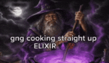 a picture of a wizard stirring a cauldron with the words gng cooking straight up elixir
