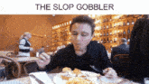The Slop Gobbler GIF - The Slop Gobbler GIFs