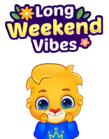 a long weekend vibes sticker with a cartoon lion