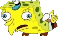 a cartoon spongebob squarepants character with big eyes and a hand on his head is making a funny face .
