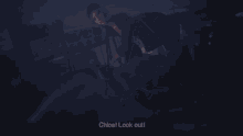 a woman is laying on the ground in a dark room with the words chloel look out .