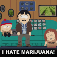 I Hate Marijuana Randy Marsh GIF - I Hate Marijuana Randy Marsh Stan Marsh GIFs