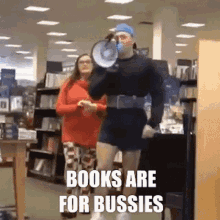 Books Are For Bussies Bussy GIF - Books Are For Bussies Bussy Boy GIFs
