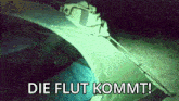 The Real Karle Die Flut Kommt GIF - The Real Karle Die Flut Kommt The Real Karle Die Flut Kommt GIFs
