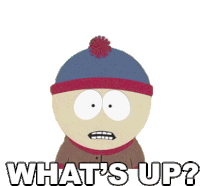 Whats Up Stan Marsh Sticker - Whats Up Stan Marsh South Park Stickers
